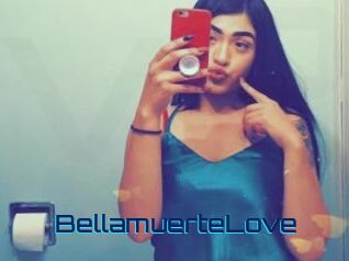 BellamuerteLove