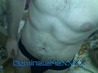 DominateMeXXXX