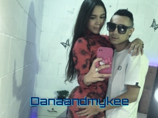 Danaandmykee