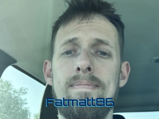 Fatmatt86