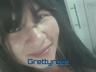 Grettyross