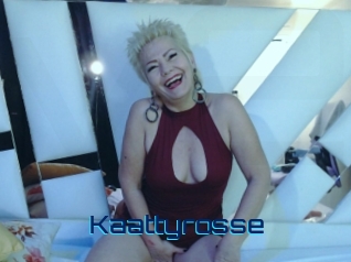 Kaattyrosse