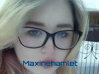 Maxinehamlet