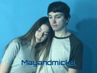 Mayandmickel