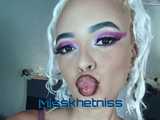 Misskhetniss