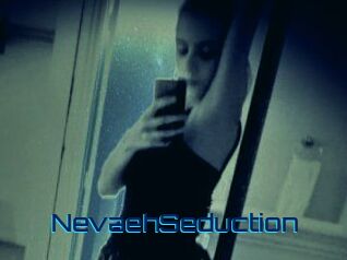 NevaehSeduction