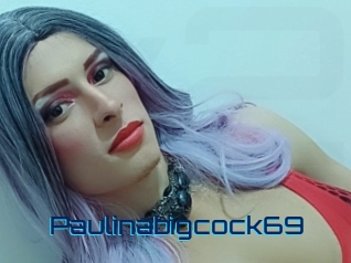 Paulinabigcock69