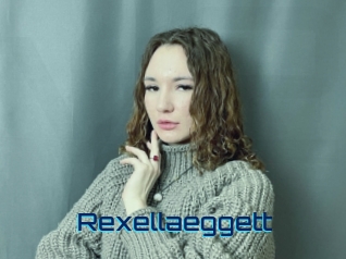 Rexellaeggett