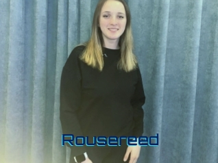 Rousereed