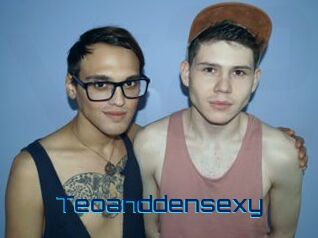 Teoanddensexy