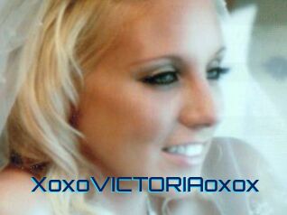 XoxoVICTORIAoxox